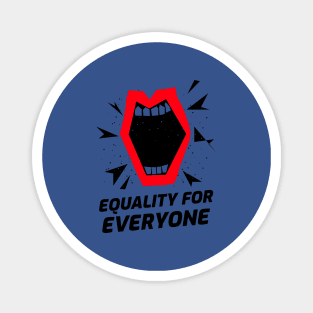 equality for everyone Magnet